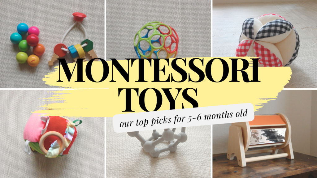 Featuring various Montessori toys for 5 to 6 months old